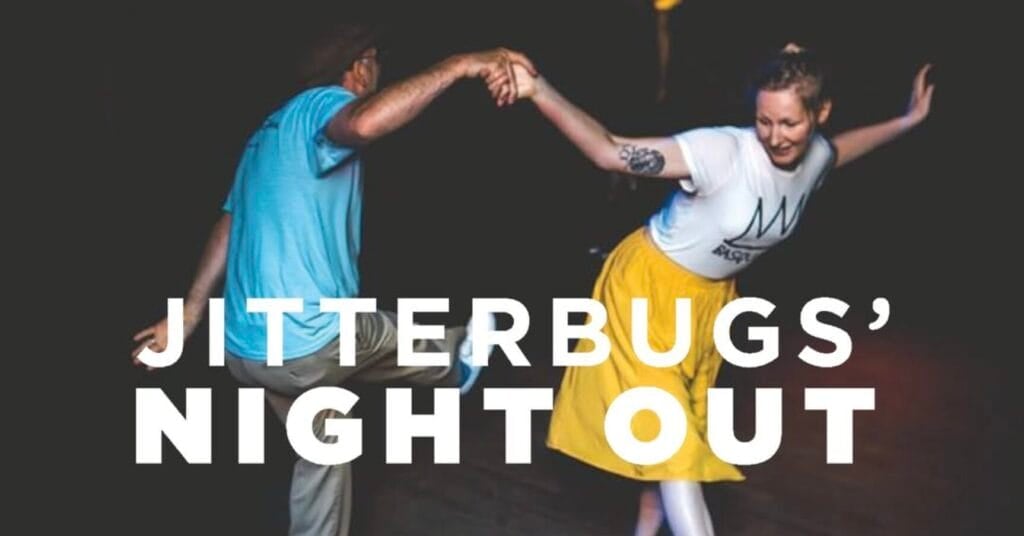 Jitterbugs’ Night Out